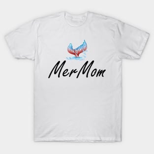 Mer Mom - Mermaid Mom T-Shirt